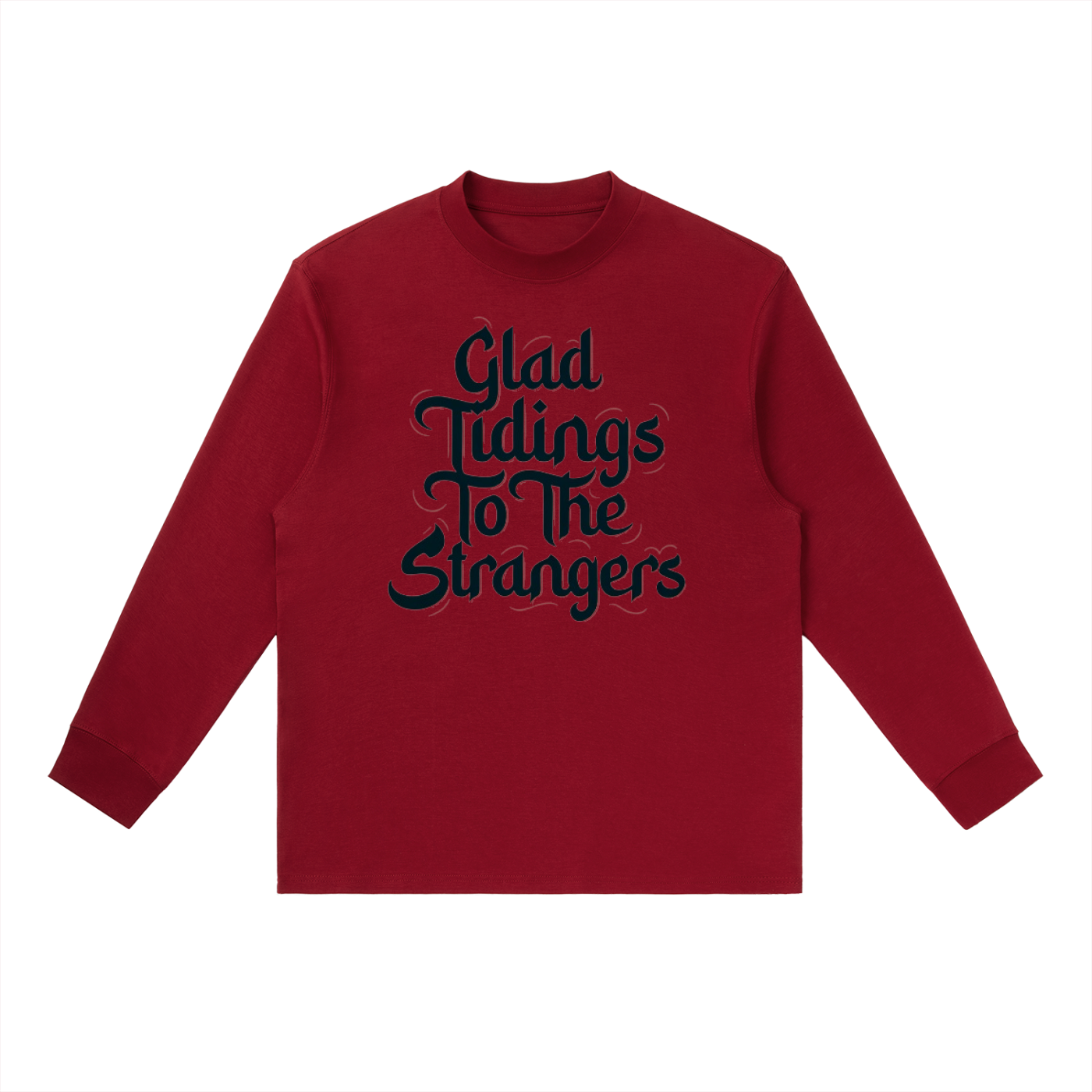 Glad Tidings To The Strangers Long Sleeve Shirt
