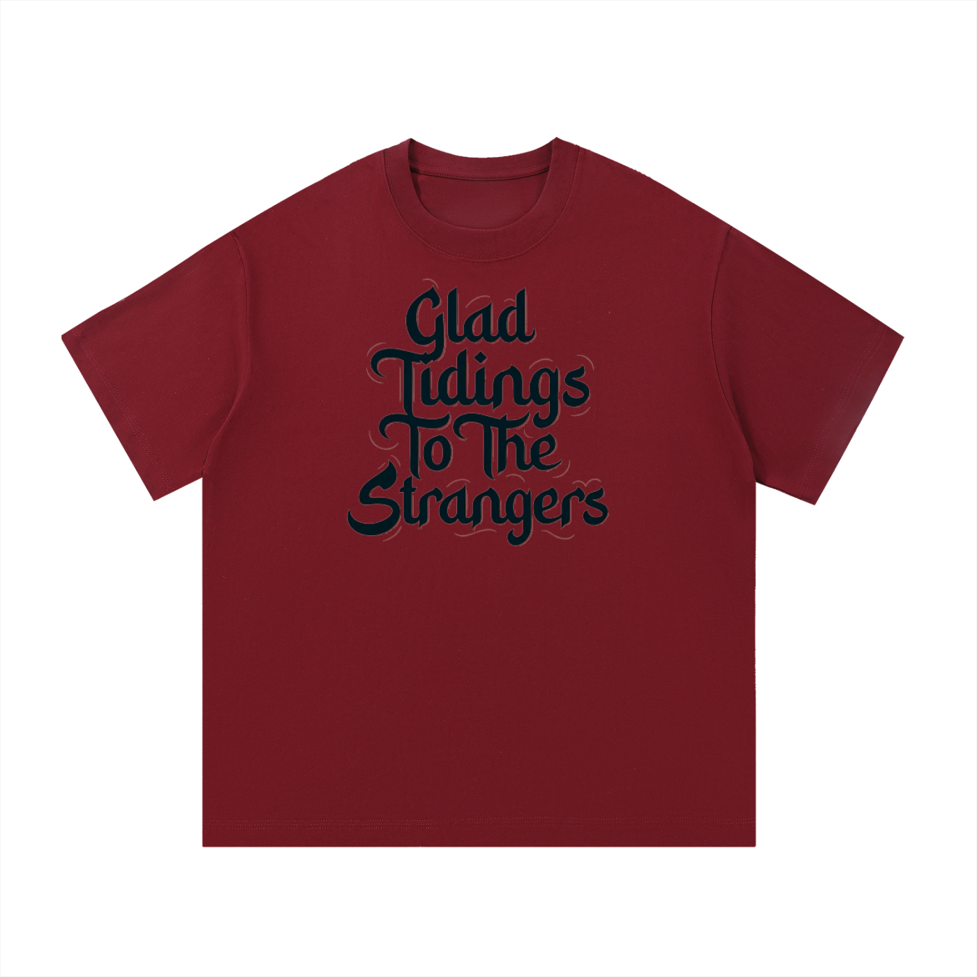 Glad Tidings To The Strangers T-Shirt