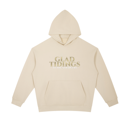 Glad Tidings To The Strangers Hoodie