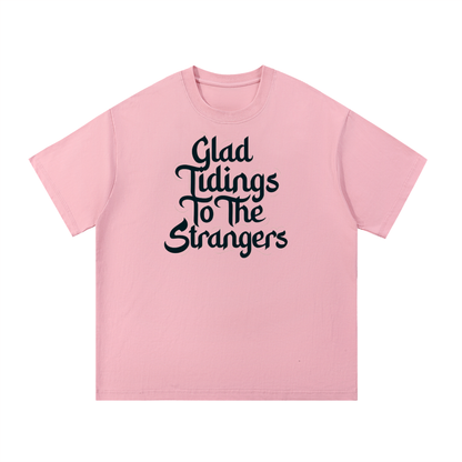 Glad Tidings To The Strangers T-Shirt