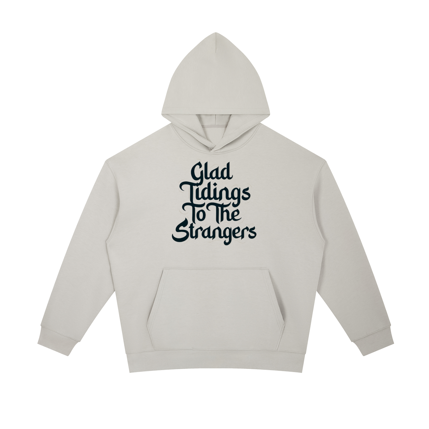 Glad Tidings To The Strangers Hoodie