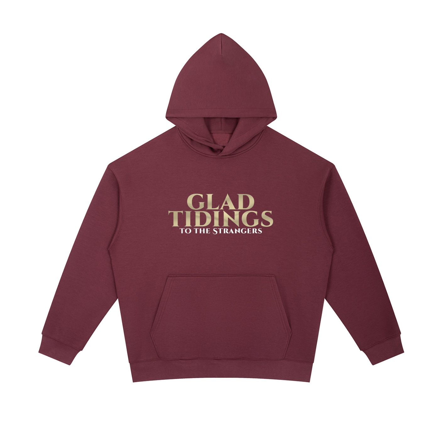 Glad Tidings To The Strangers Hoodie