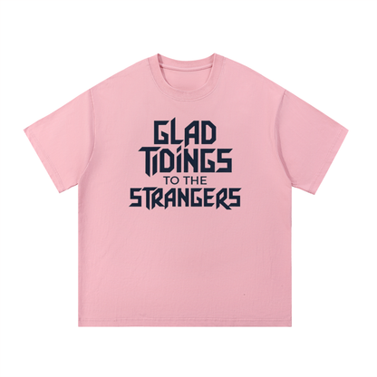 Glad Tidings To The Strangers Shirt