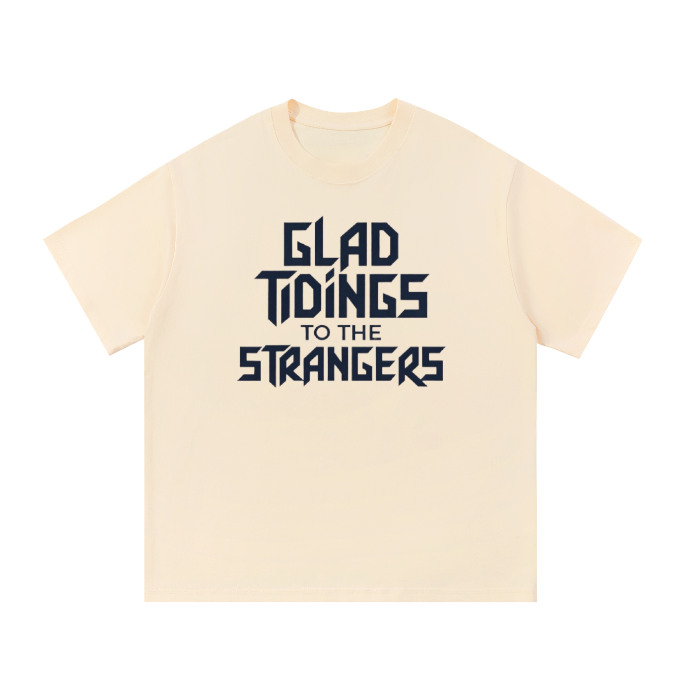 Glad Tidings To The Strangers Shirt
