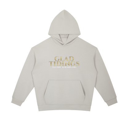 Glad Tidings To The Strangers Hoodie