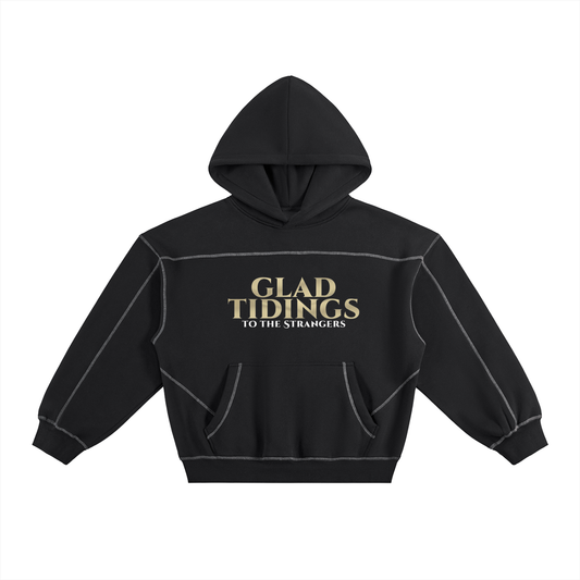 Glad Tidings To The Strangers Stitched Hoodie